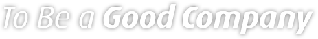 To Be a Good Company